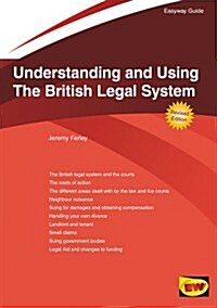 Understanding and Using the British Legal System : The Easyway (Paperback, 7 Revised edition)
