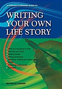 Writing Your Own Life Story : A Straightforward Guide (Paperback, 3 Revised edition)