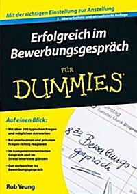 Erfolgreich im Bewerbungsgesprach Fur Dummies (Paperback, 2 Rev ed)