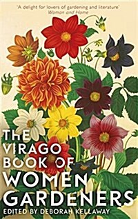 The Virago Book of Women Gardeners (Hardcover)