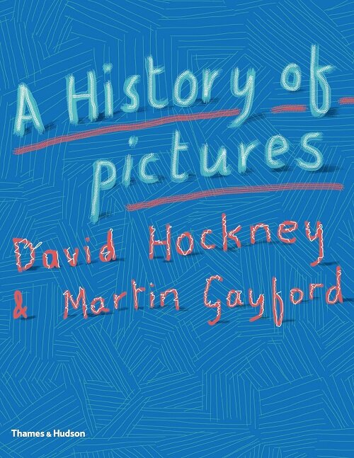 A History of Pictures : From the Cave to the Computer Screen (Hardcover)