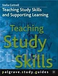 Teaching Study Skills and Supporting Learning (Paperback)
