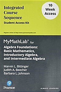 Algebra Foundations: Basic Mathematics, Introductory Algebra, and Intermediate Algebra - 12 Week Standalone Access Card (Hardcover)