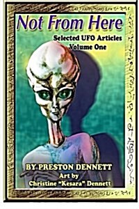Not from Here: Selected UFO Articles (Paperback)