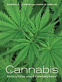 Cannabis: Evolution and Ethnobotany (Paperback)