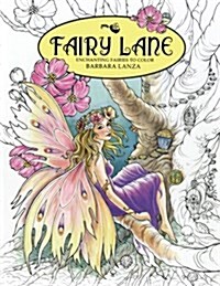 Fairy Lane: Enchanting Fairies to Color (Paperback)