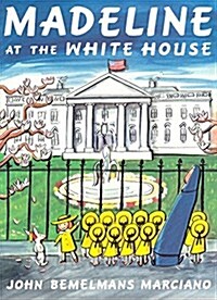 Madeline at the White House (Prebound, Bound for Schoo)