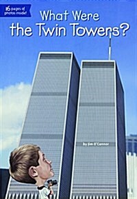 What Were the Twin Towers? (Prebound, Bound for Schoo)