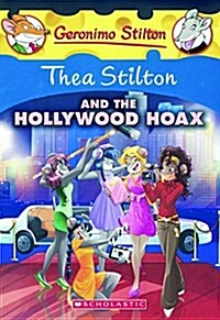 Thea Stilton and the Hollywood Hoax (Prebound, Bound for Schoo)