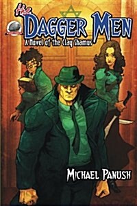 The Dagger Men: A Novel of the Clay Shamus (Paperback)