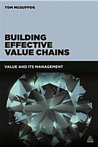 Building Effective Value Chains : Value and its Management (Paperback)