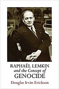 Rapha? Lemkin and the Concept of Genocide (Hardcover)