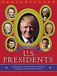 The New Big Book of U.S. Presidents 2016 Edition (Hardcover)