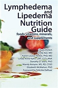 Lymphedema and Lipedema Nutrition Guide (Paperback)