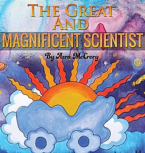 The Great and Magnificent Scientist (Hardcover)