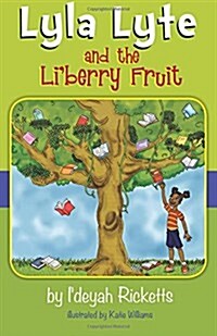 Lyla Lyte and the Libery Fruit (Paperback, 2)