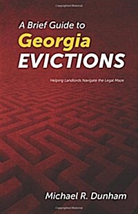 A Brief Guide to Georgia Evictions (Paperback)