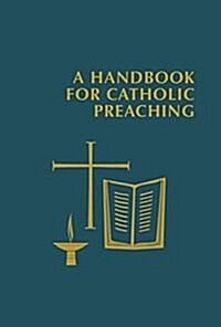 Handbook for Catholic Preaching (Hardcover)