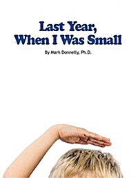 Last Year When I Was Small (Paperback)