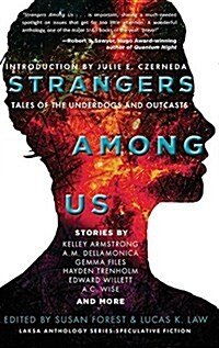 Strangers Among Us: Tales of the Underdogs and Outcasts (Hardcover)