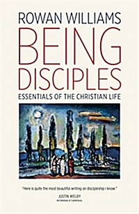 Being Disciples: Essentials of the Christian Life (Paperback)