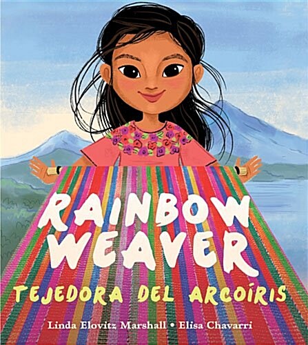 Rainbow Weaver / Tejedora del Arco?is (Hardcover)