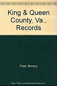 Records of King & Queen County, Virginia. (Vol. #15) (Paperback)