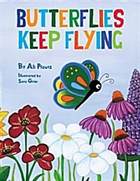 Butterflies Keep Flying (Hardcover)