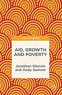 Aid, Growth and Poverty (Hardcover, 1st ed. 2016)