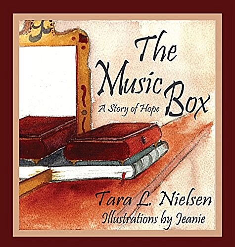 The Music Box: A Story of Hope (Hardcover)