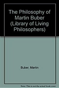 The Philosophy of Martin Buber, Volume 12 (Hardcover)