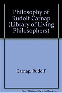 The Philosophy of Rudolf Carnap, Volume 11 (Hardcover)