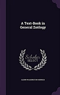 A Text-Book in General Zoology (Hardcover)