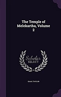 The Temple of Melekartha, Volume 2 (Hardcover)