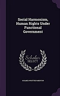 Social Harmonism, Human Rights Under Functional Government (Hardcover)