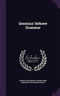 Gesenius Hebrew Grammar (Hardcover)