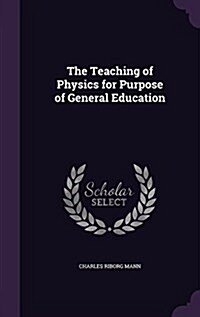 The Teaching of Physics for Purpose of General Education (Hardcover)