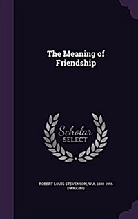 The Meaning of Friendship (Hardcover)