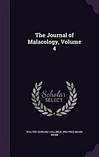 The Journal of Malacology, Volume 4 (Hardcover)