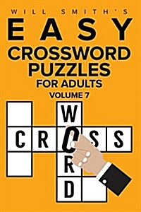Easy Crossword Puzzles for Adults - Volume 7 (Paperback)