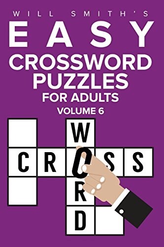 Easy Crossword Puzzles for Adults - Volume 6 (Paperback)