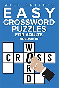 Easy Crossword Puzzles for Adults -Volume 10 (Paperback)