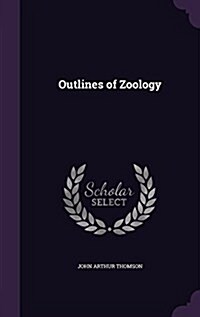 Outlines of Zoology (Hardcover)