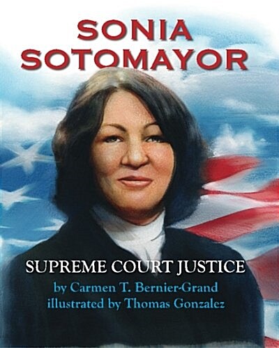 Sonia Sotomayor: Supreme Court Justice (Paperback)