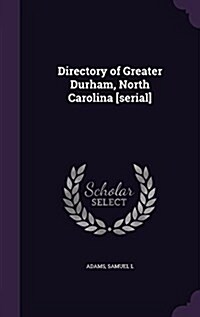 Directory of Greater Durham, North Carolina [Serial] (Hardcover)