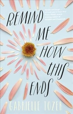 Remind Me How This Ends (Paperback)