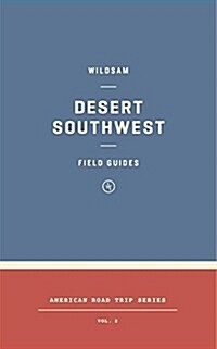 Wildsam Field Guides: Desert Southwest (Paperback)