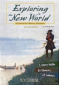 Exploring the New World: An Interactive History Adventure (Paperback)