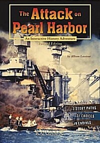 The Attack on Pearl Harbor: An Interactive History Adventure (Paperback)