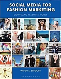 Social Media for Fashion Marketing : Storytelling in a Digital World (Paperback)
